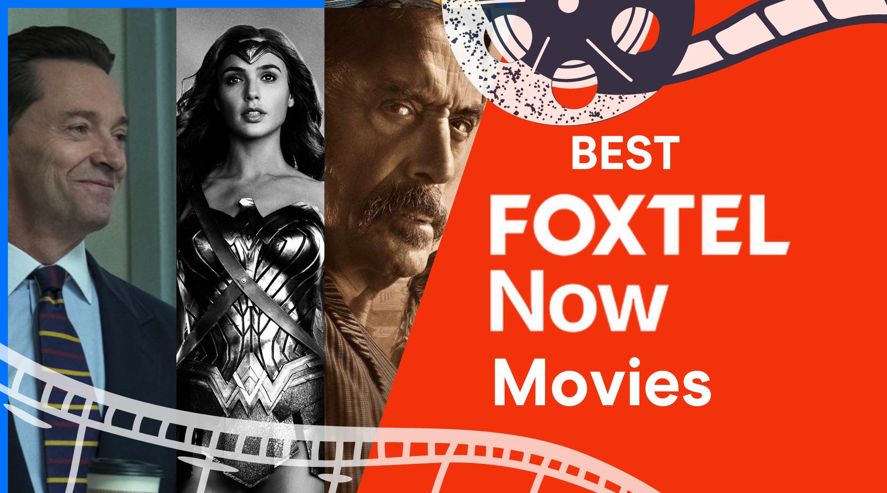 The best Foxtel Now movies streaming in Australia